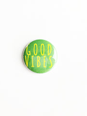 good vibes pin back button